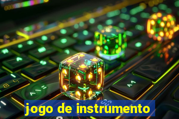 jogo de instrumento